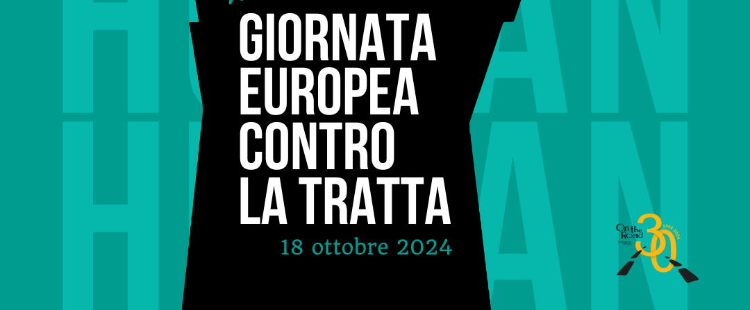 XVIII Giornata Europea Contro la Tratta, gli eventi della cooperativa On the Road